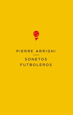 Sonetos futboleros (eBook, ePUB) - Arrighi, Pierre