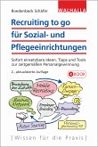 Recruiting to go für Sozial- und Pflegeeinrichtungen (eBook, ePUB)