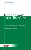 Urbane Logik und Theo-Logik (eBook, PDF)