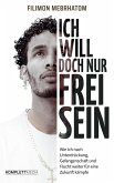 Ich will doch nur frei sein (eBook, PDF)