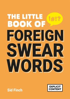 The Little Book of Foreign Swear Words (eBook, ePUB) - Finch, Sid