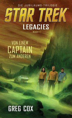 Von einem Captain zum anderen / Star Trek - Legacies Bd.1 (eBook, ePUB) - Cox, Greg