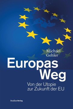 Europas Weg (eBook, ePUB) - Gehler, Michael