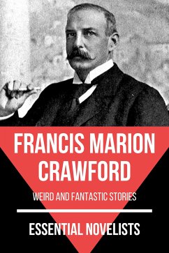 Essential Novelists - Francis Marion Crawford (eBook, ePUB) - Crawford, Francis Marion; Nemo, August