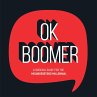 OK Boomer (eBook, ePUB) - Bild 1