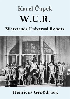 W.U.R. Werstands Universal Robots (Großdruck) - ¿Apek, Karel