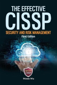 The Effective CISSP: Security and Risk Management - Wu, Wentz