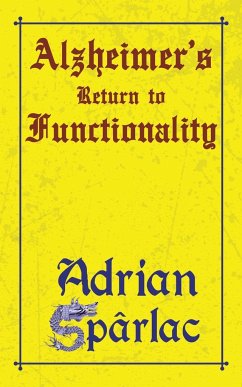 Alzheimer's Return to Functionality - Spârlac, Adrian