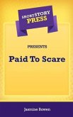 Short Story Press Presents Paid To Scare