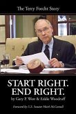 Start Right. End Right: The Terry Forcht Story