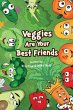 Veggies are Your Best Friends - Bild 1