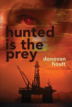 Hunted is the Prey. - Hoult, Donovan