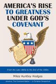 America's Rise to Greatness Under God's Covenant