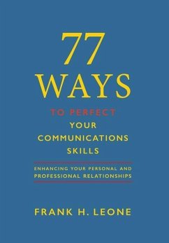 Cover 77 Ways To Perfect YourCommunications Skills