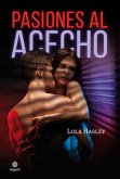 Pasiones al acecho (eBook, ePUB) Pasiones al acecho (eBook, ePUB)