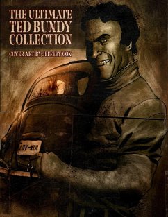 THE ULTIMATE TED BUNDY COLLECTION - Gilks, James