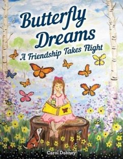 Butterfly Dreams: A Friendship Takes Flight - Dabney, Carol