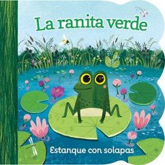 La Ranita Verde / Little Green Frog (Spanish Edition) - Swift, Ginger