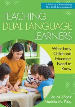 Teaching Dual Language Learners - Lopez, Lisa; Paez, Mariela