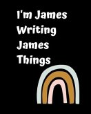 I'm James Writing James Things