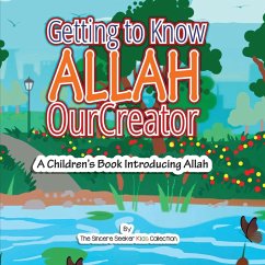 Getting to know Allah Our Creator - The Sincere Seeker Collection