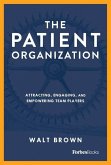 The Patient Organization: An Introduction to the 7 Question 7 Promise Momentum Framework