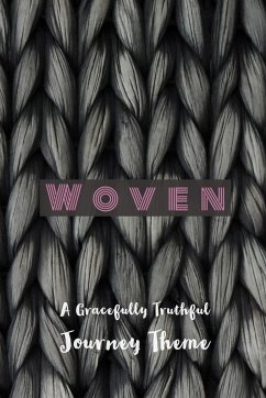 Woven - Truthful, Gracefully