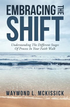 Embracing the Shift - McKissick, Waymond L.