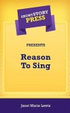 Short Story Press Presents Reason To Sing