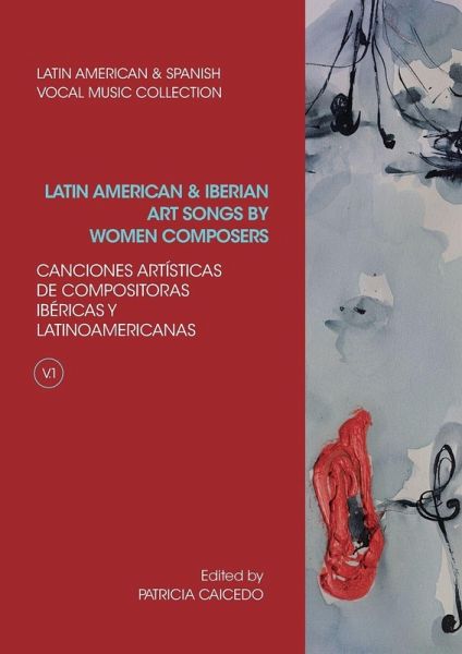Anthology of Latin American and Iberian Art Songs by Women Composers Anthology of Latin American and Iberian Art Songs by Women Composers