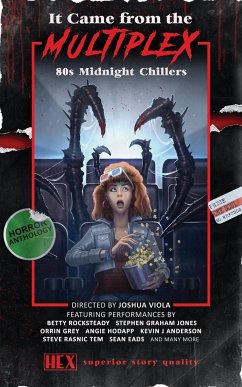 It Came from the Multiplex - Anderson, Kevin J.; Jones, Stephen Graham