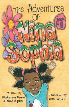 The Adventures of Nina Sophia - Reese, Shatanese; Sophia, Nina