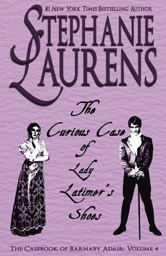 The Curious Case of Lady Latimer's Shoes - Laurens, Stephanie