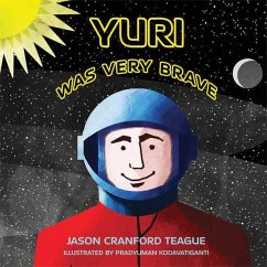 Yuri Was Very Brave - Teague, Jason Cranford