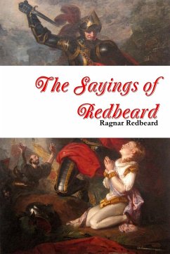 The Sayings of Redbeard - Redbeard, Ragnar
