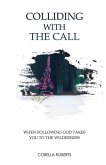 Colliding with the Call