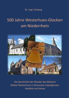 500 Jahre Westerhues-Glocken am Niederrhein (eBook, ePUB) - Tenberg, Ingo