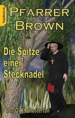 Pfarrer Brown - Die Spitze einer Stecknadel (eBook, ePUB) - Chesterton, G. K.