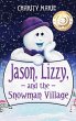 Jason, Lizzy, and the Snowman Village - Bild 1