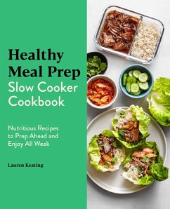 Healthy Meal Prep Slow Cooker Cookbook - Keating, Lauren