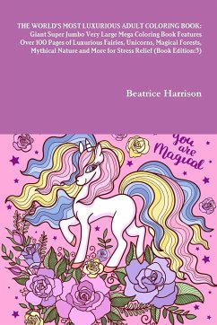 THE WORLD'S MOST LUXURIOUS ADULT COLORING BOOK - Harrison, Beatrice