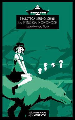 Biblioteca Studio Ghibli: La princesa Mononoke (eBook, ePUB) - Montero Plata, Laura