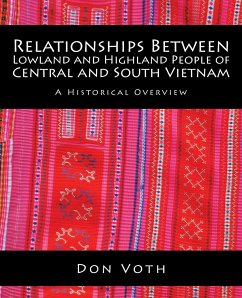 Relationships Between Lowland and Highland People of Central and South Vietnam - Voth, Don
