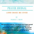 Prayer Journal &quote;Lord Make Me Over&quote; (2)