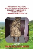 Indigenous Political Hierarchy and Sustainable Collective Meaning in the Changing Cameroon Grassfields