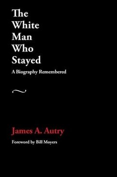 The White Man Who Stayed - Autry, James A