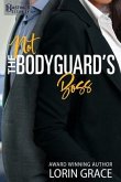 Not the Bodyguard's Boss: Sweet Bodyguard Romance