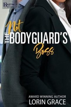 Not the Bodyguard's Boss: Sweet Bodyguard Romance - Grace, Lorin