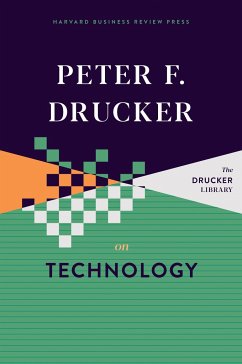 Peter F. Drucker on Technology - Drucker, Peter F.