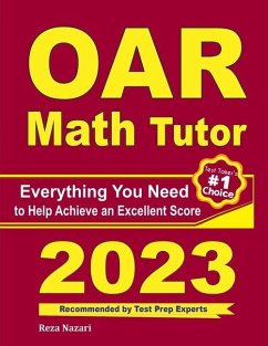 OAR Math Tutor: Everything You Need to Help Achieve an Excellent Score - Ross, Ava; Nazari, Reza